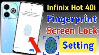 Infinix hot 40i fingerprint screen lock | fingerprint lock setting in Infinix hot 40i | pattern lock