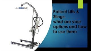 Patient Lifts for Home Use and how to use them and the slings