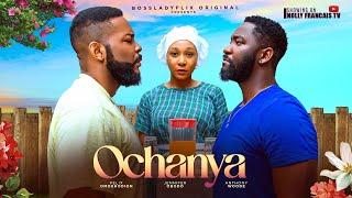 OCHANYA FILM FRANCAIS NOLLYWOOD COMPLET. FELIX OMOKHODION, JENNIFER OBODO, ANTHONY WOODE