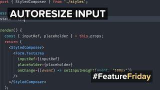 #FeatureFriday: Autoresize Input