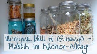 Weniger Müll & Einwegplastik im Alltag |  gesunde & nachhaltige Küche | Zero Waste Kitchen