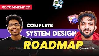[Complete] System Design Roadmap with Videos/Blogs for Everyone - Interviews and Kickstart Career