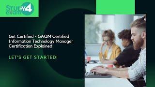 Step Into IT Management: GAQM Certified Information Technology Manager Certification Explained