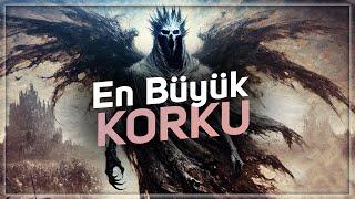 En Büyük Korkunuz Nedir?