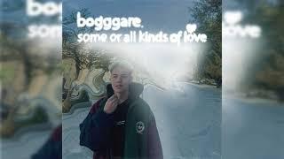 Some or All Kinds of Love - bogggare