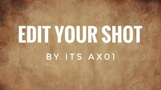 Ax Edit Your Shot | Editing Workflow + Free Preset | editing challenge