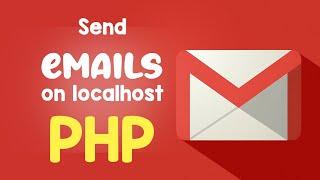 Send emails from localhost server in PHP via Gmail or yahoo mail | Quick programming tutorial