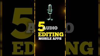 Day 62 | Top 5 Audio Professional Editing apps for mobile | #shorts