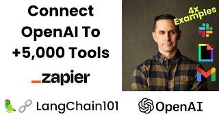 Connect OpenAI To +5,000 Tools (LangChain + Zapier)