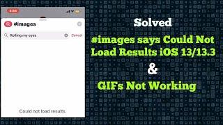 #images Says Could Not Load Results in iMessage and GIFs Not Working on iPhone & iPad iOS 13 - Fixed