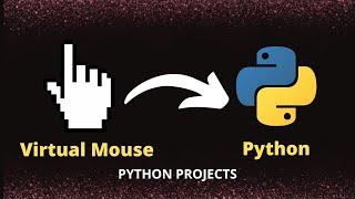 How to Make a Virtual Mouse Using Python | Python For Beginners | #pythonprogramming