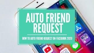 How to Auto Friend Request on Facebook 2020