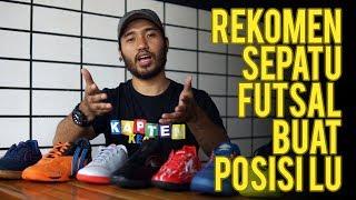 LIHAT! MANA SEPATU FUTSAL YANG COCOK BUAT POSISI PERMAINANMU!