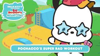 Pochacco’s Super Rad Workout | Hello Kitty and Friends Supercute Adventures S11 EP13