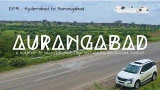 The Aurangabad Diaries | Day 1: Hyderabad to Aurangabad Roadtrip | Route, Documents, Pit-stops