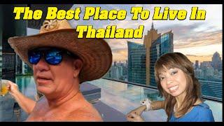 The Best Place To Live In Thailand