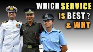 Army Navy or Airforce | Which service is best for you?