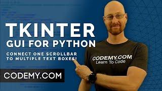 Connect One Scrollbar To Multiple TextBoxes - Python Tkinter GUI Tutorial 196