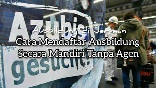 #14-Cara Mendaftar Ausbildung Mandiri Tanpa Agen | Tips Ausbildung di Jerman