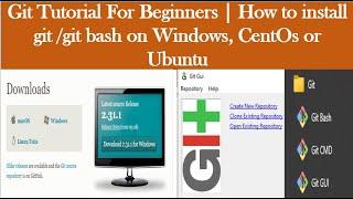 Git Tutorial For Beginners 2021 : Part 2 | Git Installation On Linux & Windows