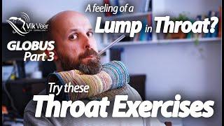 Exercises that Help a feeling of a Lump in the Throat: Globus Video 3