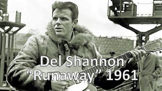 "Runaway" - Del Shannon 1961