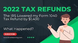 2022 Tax Refunds - The IRS took $1,400