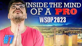  Inside the Mind of a Pro @ 2023 WSOP #7 (Mustapha Kanit)