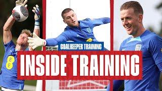 This Is How England Goalkeepers Train For A Match! | Inside Training | Goalkeepers