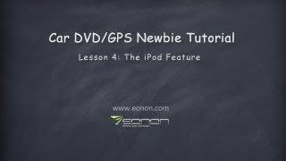 Car GPS DVD Tips: Introduction for iPod Connection in Car DVD GPS (2013 Eonon)