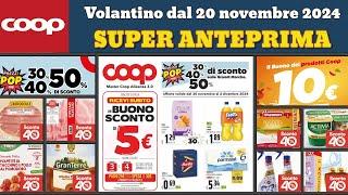 volantino COOP dal 20 novembre 2024  #anteprima Sconti fino al 50%  Offerte e promozioni