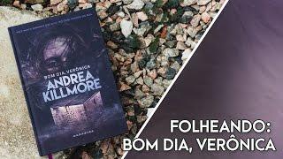 FOLHEANDO: Bom Dia, Veronica - Andrea Killmore | Pausa Para Um Café