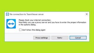 How To Fix - No Connection To TeamViewer Server - Please Check Your Internet Connection Error