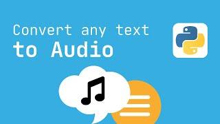 Convert Text to Audio Tutorial in Python 3.10 (Text to MP3)