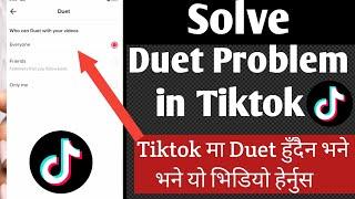 How to fix Duet problem in tiktok in nepali_Sove Duet problem on tiktok_Suresh Tech