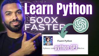 Learn Python With ChatGPT In 2024: Master Faster with Fluent Python GPT