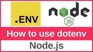 How to Use Environment Variables with a dotenv(.env) File for Node.js | Node Config with dotenv