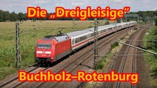 Die „Dreigleisige“ von Buchholz (N) nach Rotenburg (W)