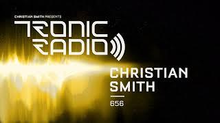 Tronic Podcast 656 with Christian Smith