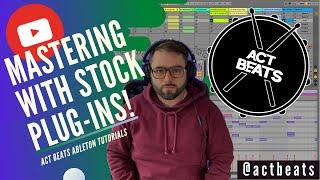 Mastering A Beat with Stock Plugins in Ableton - Setting up a mastering chain
