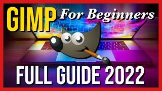 How to Use GIMP for Mac ~ Photo Editing for Beginners ~ Full Tutorial 2022