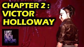 Chapter 2: Victor Holloway Walkthrough | Lust From Beyond
