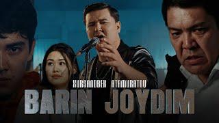 Xursandbek Atamuratov - Barin joydim (Official Video Music)