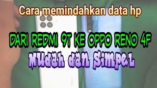 CARA PINDAH DATA HP REDMI 9T KE OPPO RENO 4F. #kloningponsel