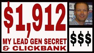 My Lead Gen Secret Review - $1,912.00 In ClickBank Commissions.