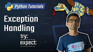 15. Exception Handling [Python 3 Programming Tutorials]