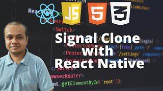 Let's Build Signal With React Native - Signal Clone With React Native
