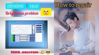 Brightness problem | Siemens HMI | Display panel brightness fault and repairing