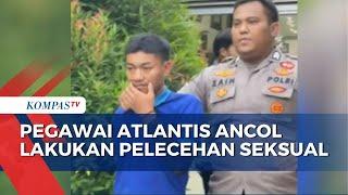 Pegawai Atlantis Ancol Rekam Pengunjung Wanita di Kamar Ganti