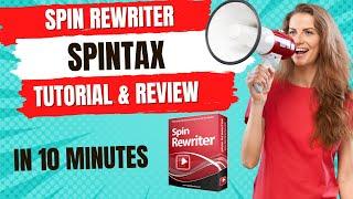 Spin ReWriter Spintax and AI ReWriter Review & Tutorial